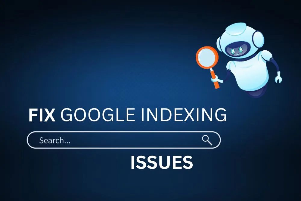 google indexing issues